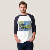 Live life graffiti-kunst t-shirt (Voorkant volledig)