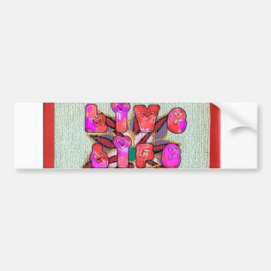 "Live Life Large" Kunstdruk Bumpersticker