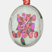 "Live Life Large" Kunstdruk Metalen Ornament (Links)
