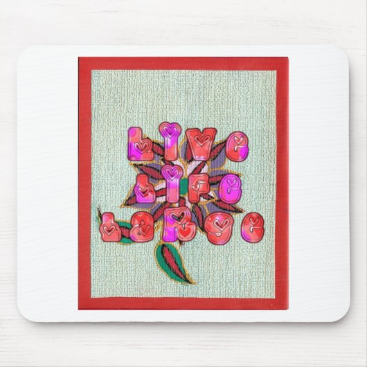 "Live Life Large" Kunstdruk Muismat (Voorkant)