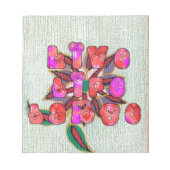 "Live Life Large" Kunstdruk Notitieblok (Voorkant)