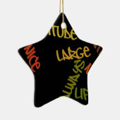 Live Life Large Word Art Print Keramisch Ornament (Rechts)