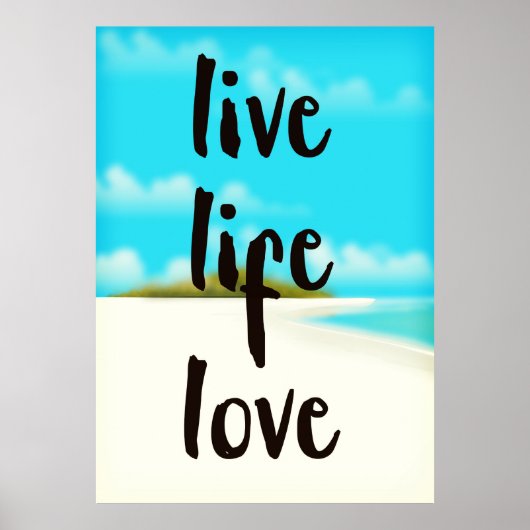 Live Life Love inspirerend quote Poster (Voorkant)