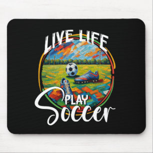 Live Life Play Voetbal, Football Sport Fan Modern Muismat
