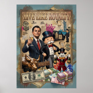 Live Like Royalty - Wall Street Erfolg & Geld Moti Poster