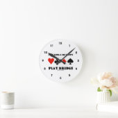 Live Long & Be Happy Play Bridge (Vier kaartuitgan Ronde Klok (Huis)