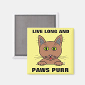 Live Long en Paws Spint Funny Magneet (Voorkant / Achterkant)