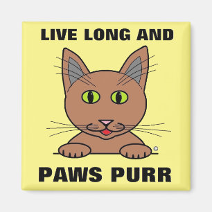 Live Long en Paws Spint Funny Magneet