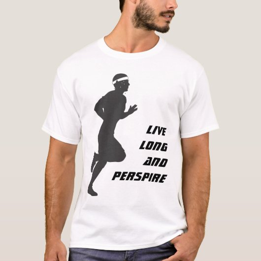 Live Long en Perspire T-shirt (Voorkant)
