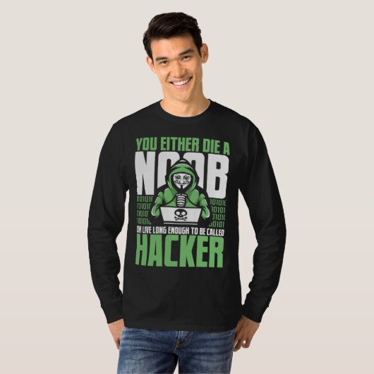 Live Long Enough To Be Called Hacker Ethical Hacki T-shirt (Voorkant volledig)