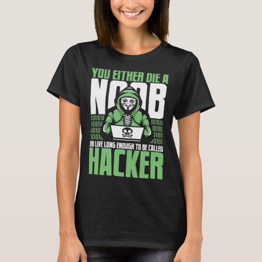 Live Long Enough To Be Called Hacker Ethical Hacki T-shirt (Voorkant)