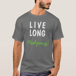 Live Long (Mahjong) T-shirt