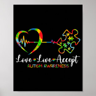 Live Love Accept Autism Awareness Mannen Women Kin Poster