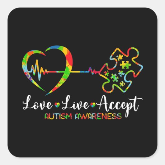 Live Love Accept Autism Awareness Mannen Women Kin Vierkante Sticker (Voorkant)