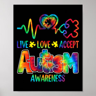 Live Love Acceptan Support Autism Awareness Suppor Poster