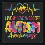 Live Love Acceptan Support Autism Awareness Suppor Vierkante Sticker<br><div class="desc">Live Love Acceptate Autism Awareness Support Acceptation</div>