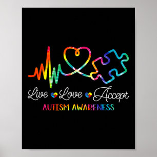 Live Love Accepteer Autism Awareness Tie Dye Autis Poster