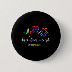 Live Love Accepteer Autisme Awareness 1 Ronde Button 5,7 Cm