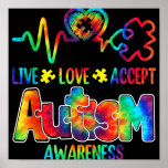 Live Love Accepteer Autisme Awareness Poster<br><div class="desc">Live Love Accepteer Autisme Awareness</div>