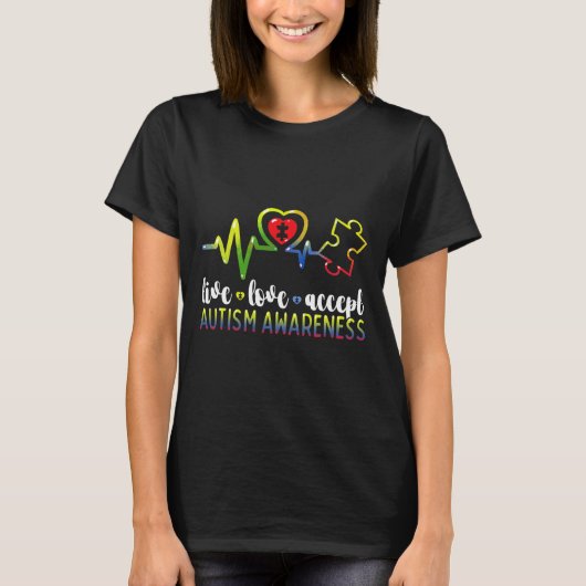 Live Love Accepteer Autisme Awareness T-shirt (Voorkant)