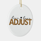 Live Love Adjust, Chiropractic kerstcadeau, Keramisch Ornament (Rechts)