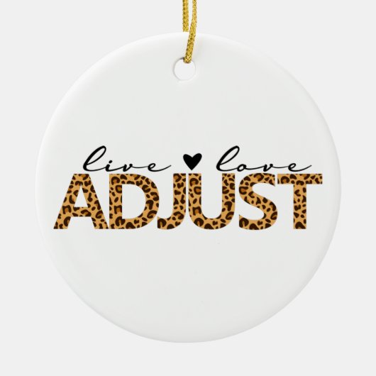 Live Love Adjust, Chiropractic kerstcadeau, Keramisch Ornament (Voorkant)