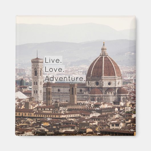 Live Love Adventure Florence Magnet (Voorkant)