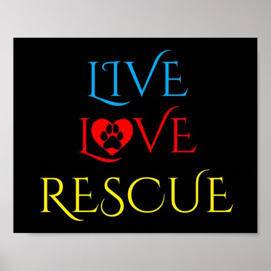 Live, Love and Rescue and Pet Adoption Poster (Voorkant)
