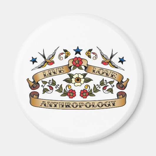 Live Love Antropology Magneet (Voorkant)