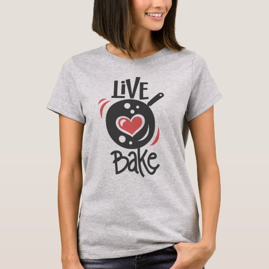 Live Love Bake T-shirt (Voorkant)