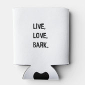 Live, Love, Bark Blikjeskoeler (Achterkant)