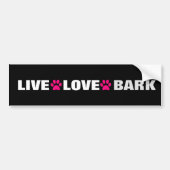 LIVE LOVE BARK BUMPERSTICKER (Voorkant)