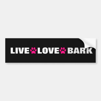 LIVE LOVE BARK BUMPERSTICKER