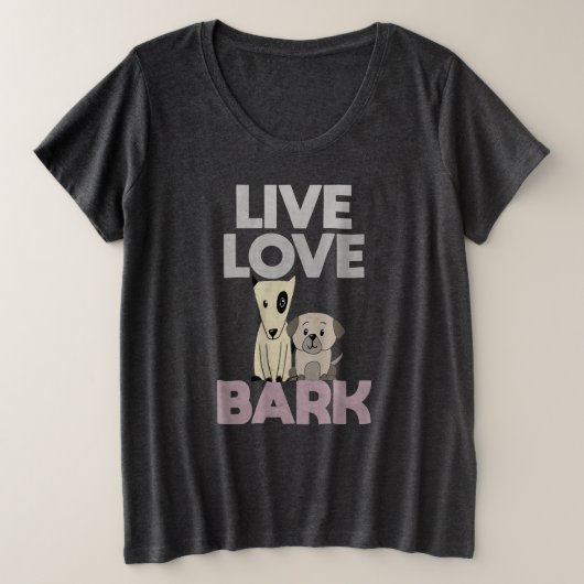 Live Love Bark Grote Maat T-shirt (Design voorkant)