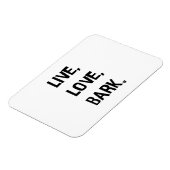 Live, Love, Bark Magneet (Linkerzijde)