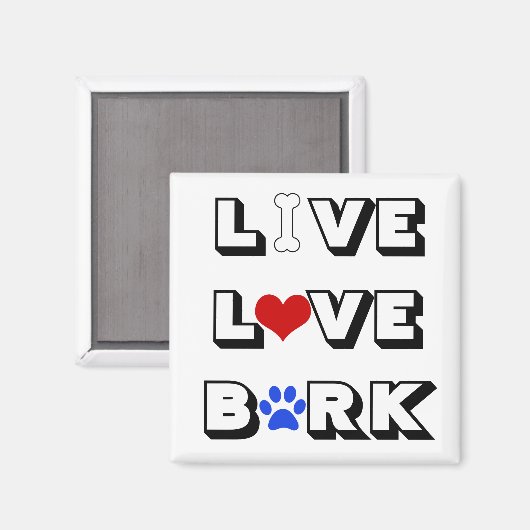 Live Love Bark Magnet (Voorkant / Achterkant)