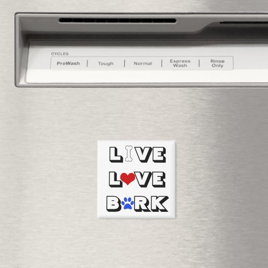 Live Love Bark Magnet (Insitu (Vaatwasser))