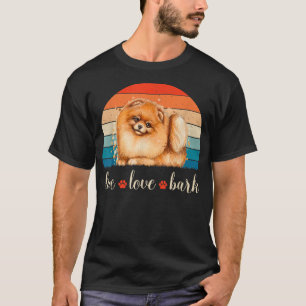 Live Love Bark Pomeranian T-shirt