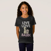 Live Love Bark T-shirt (Voorkant volledig)