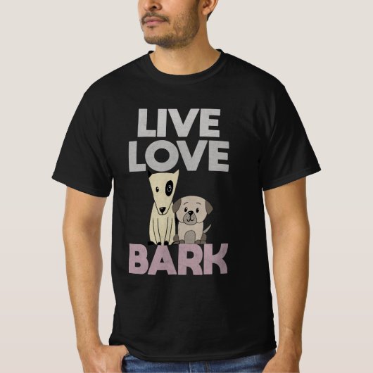 Live Love Bark T-Shirt (Voorkant)