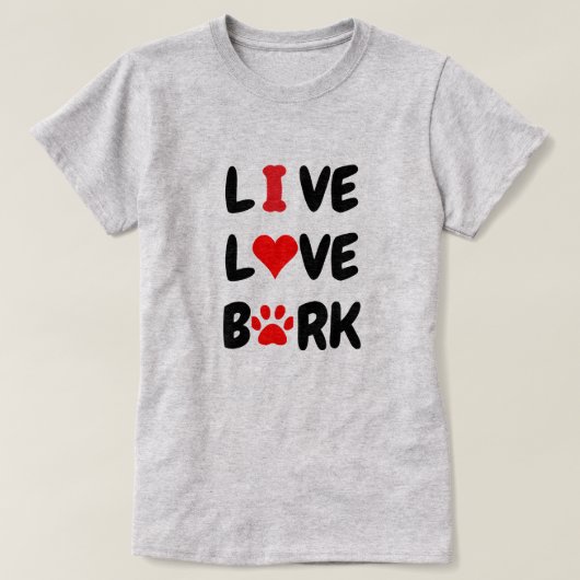 LIVE LOVE BARK T-SHIRT (Design voorkant)