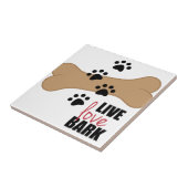 Live Love Bark Tegeltje (Zijkant)