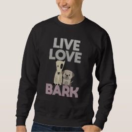 Live Love Bark Trui