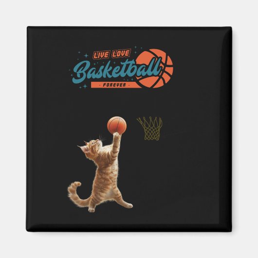 Live Love Basketball Forever Magneet (Voorkant)