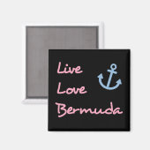 Live Love Bermuda Script Tekst met Anker Dark Magneet (Voorkant / Achterkant)