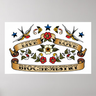 Live Love Biochemie Poster