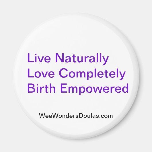 Live, Love, Birth Magneet (Voorkant)
