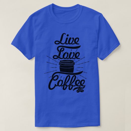 Live Love Coffee-koffiekreeft zwarte letters T-shirt (Design voorkant)