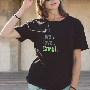 Live Love Corgi Trendy T-shirt