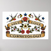 Live Love Cosmetology Poster (Voorkant)